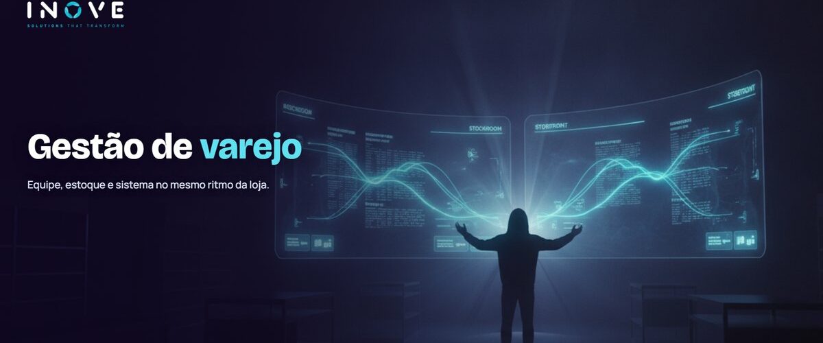 Gestão de varejo: como otimizar equipe, estoque e tecnologia