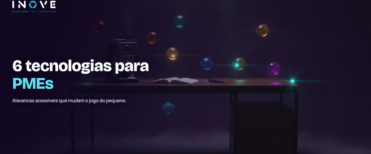 6 tecnologias para pequenas empresas investirem em 2026