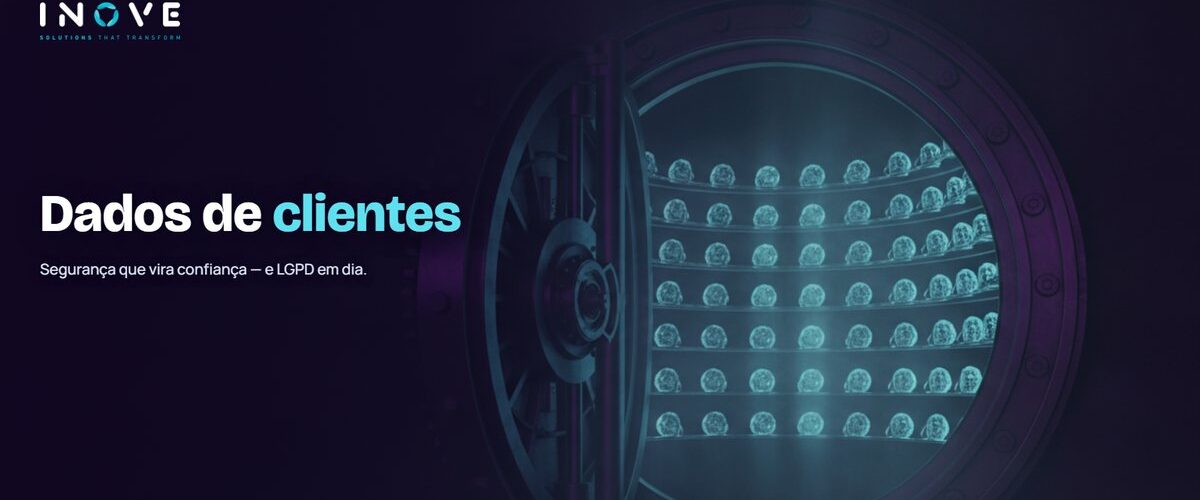 Como aumentar a segurança dos dados dos seus clientes