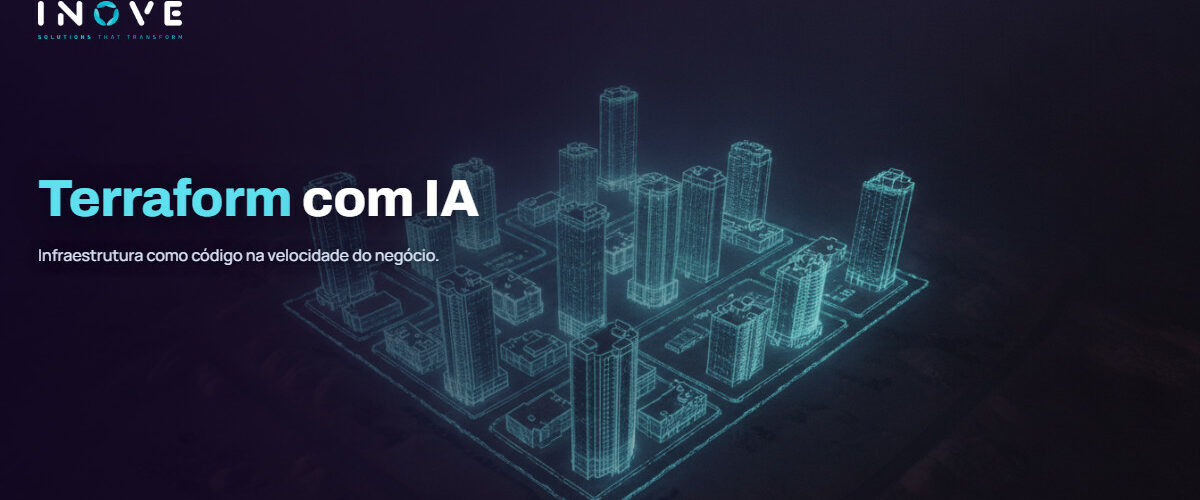 Terraform com IA: infraestrutura no ritmo do negócio