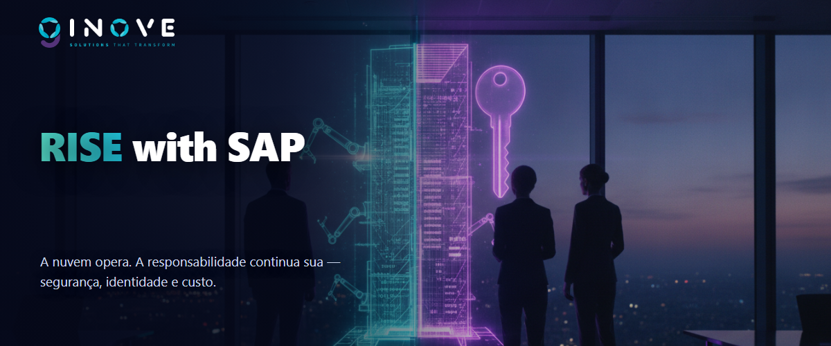 RISE with SAP: a nuvem não tira a TI do jogo — muda o papel dela